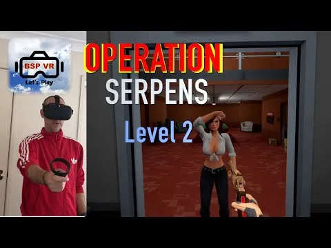 BSP VR - Level 2 VR Gameplay